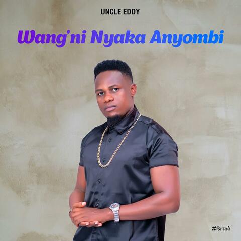 Wang'ni Nyaka Anyombi