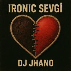 IRONIC SEVGI