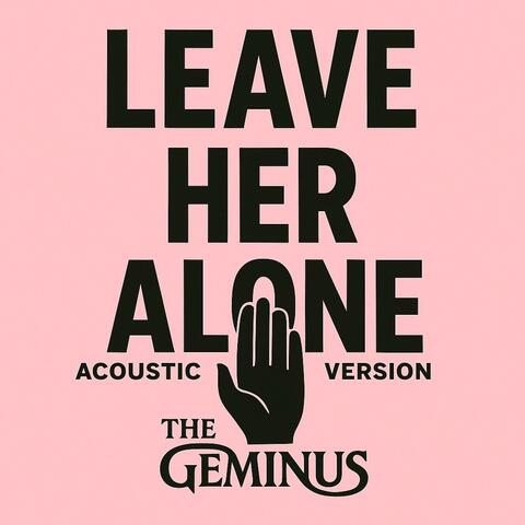 Leave Her Alone (feat. Jettapayne) [Acoustic Version]