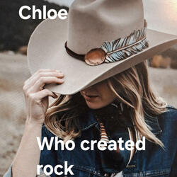 Who create rock chloe