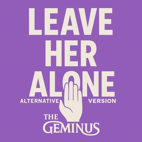 Leave Her Alone (feat. Jettapayne) [Alternative Version]