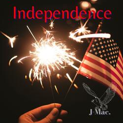 Independence (feat. J-Mac.)
