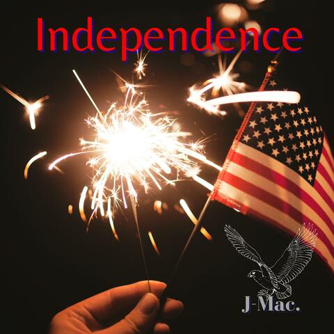 Independence (feat. J-Mac.)