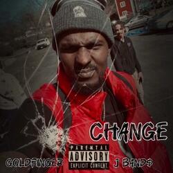 Change (feat. J Band$)