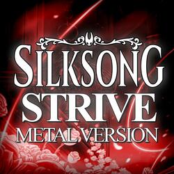 Hollow Knight: Silksong (Strive) (Metal Version)