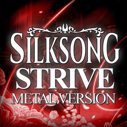Hollow Knight: Silksong (Strive) (Metal Version)