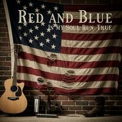 Red and Blue in my soul run true