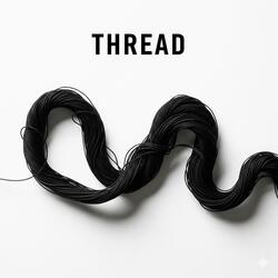 Thread (Recorded live / Rough demo)
