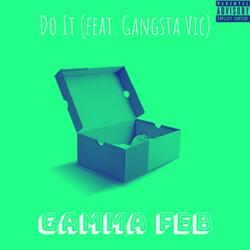 Do It (feat. Gangsta Vic)