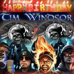 Happy Birthday Tim Windsor (feat. D Payne, C the Rapper & Twisted Mindz)