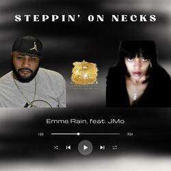 Steppin' On Necks (feat. JMo)