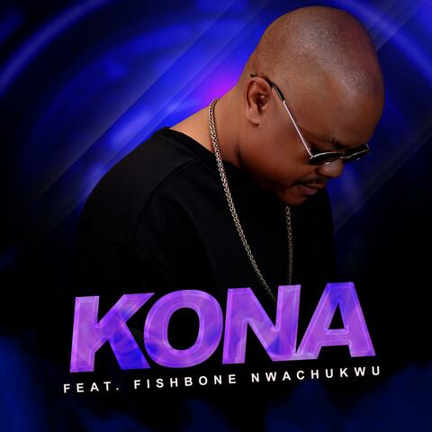 Kona (feat. Fishbone Nwachukwu)