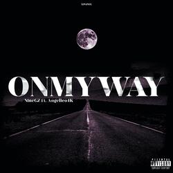 On my way (feat. Angelico4k)