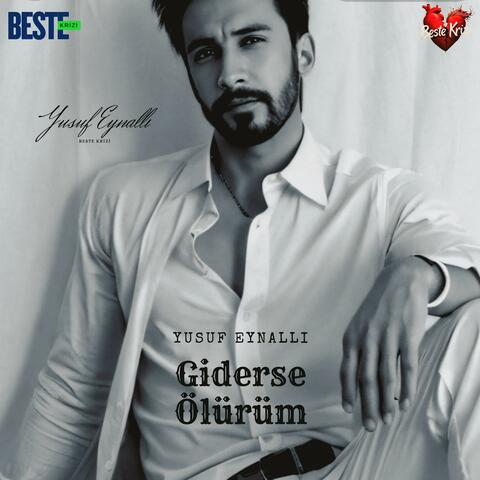 Giderse Ölürüm (feat. Yusuf Eynallı)