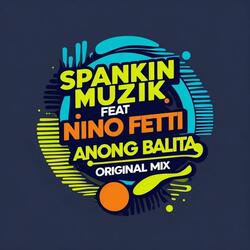 ANONG BALITA (feat. NINO FETTI)