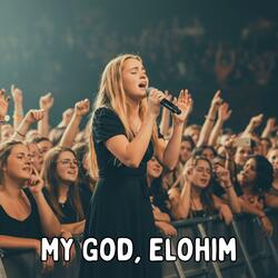 My God, Elohim