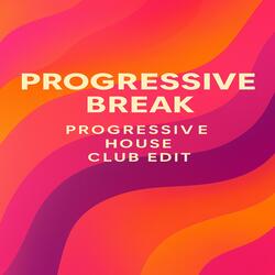 PROGRESSIVE BREAK