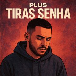 Plus - Tiras Senha