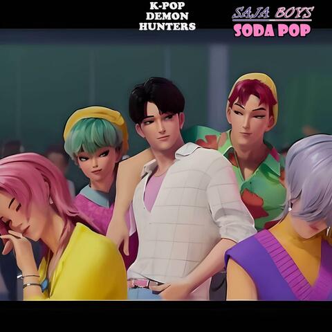 KPop Demon Hunters | Saja Boys (Soda Pop)