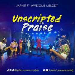 Unscripted Praise