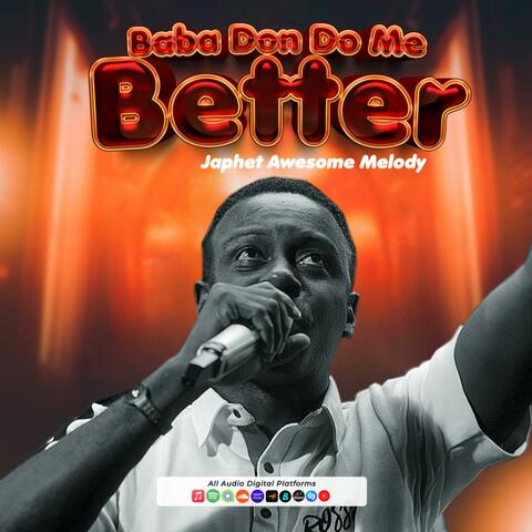 Baba Don Do Me Bettter