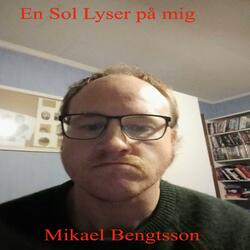 En Sol Lyser på mig