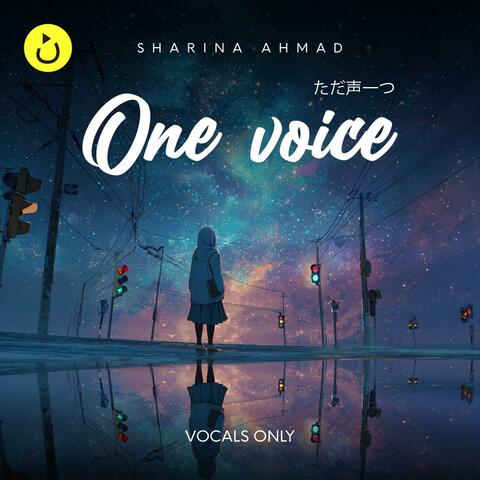 One Voice | Vocals Only (ft. Sharina Ahmad)