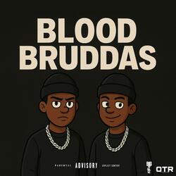 BLOOD BRUDDAS (feat. PAULINNACUT)