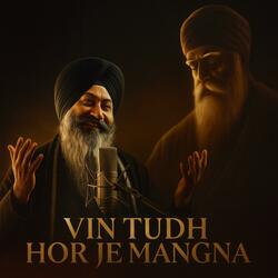 Vin Tudh Hor Je Mangna (Live)