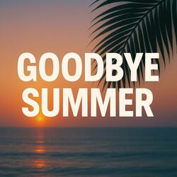 Goodbye Summer