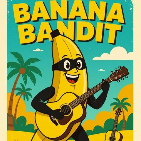 "Banana Bandit Blues: