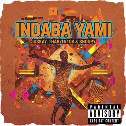 INDABA YAMI (feat. THABZIN108 & SNOOPY)