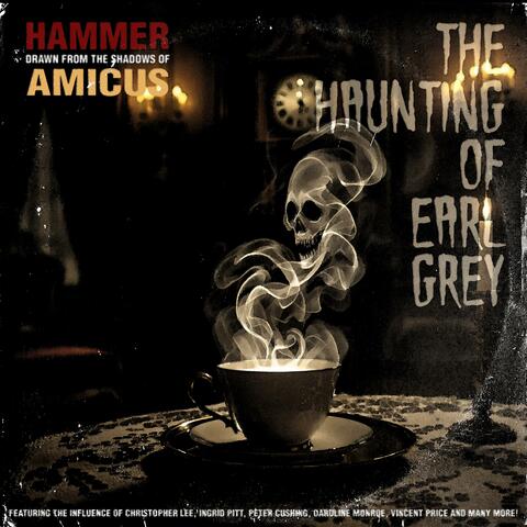 The Haunting of Earl Grey