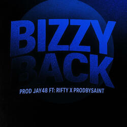 Bizzy Back (feat. Rifty & ProdbySaint)