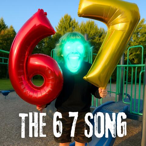 THE 6 7 SONG