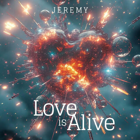 LOVE IS ALIVE