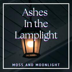 Ashes in the Lamplight