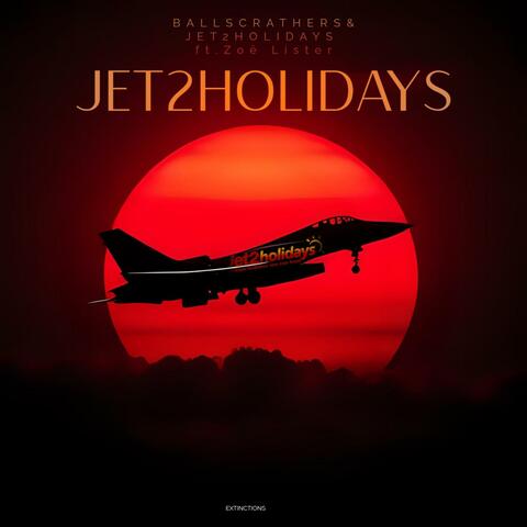 Jet 2 Holiday (feat. Zoë Lister)