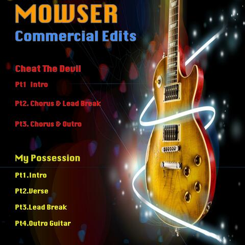 MOWSER Commercial Edits