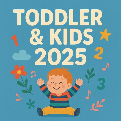 Toddler & Kids Songs 2025