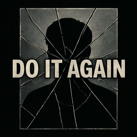 Do it again