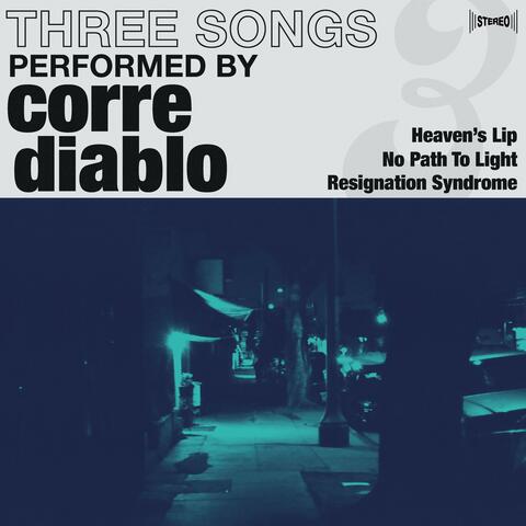 Three Songs Performed by Corre Diablo
