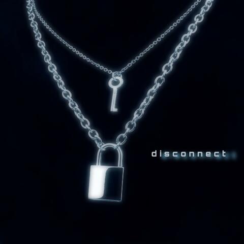 Disconnect (feat. Chan Larue)