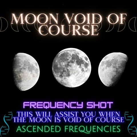 Moon Void Of Course Assistance Frequency (Frequency Shot)