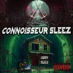 Connoisseur Sleez