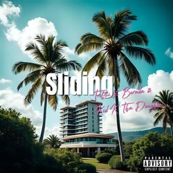 Sliding (feat. Berada & Kid K. Tha DoughBoi)