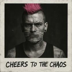Cheers to the Chaos