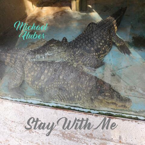 Stay with me