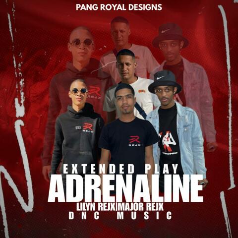 ADRENALINE EP (RejX Ent)
