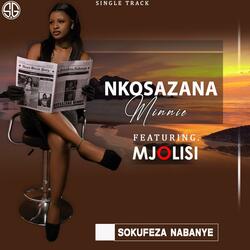 Sokufeza Nabanye (feat. Mjolisi)